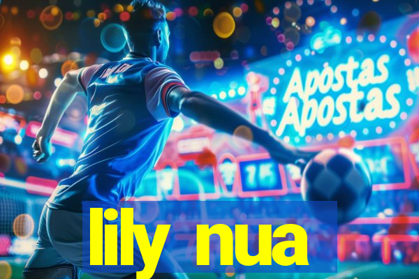 lily nua